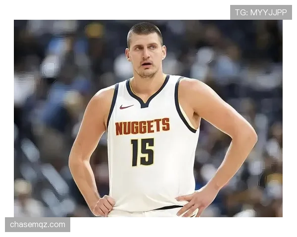 张伯伦内线单打主导与约基奇高位组织差异明显 张伯伦内线单打主导与约基奇高位组织差异明显